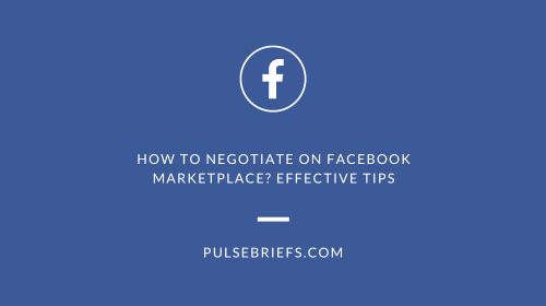 How to Negotiate on Facebook Marketplace